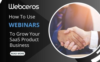 How To Use Webinars To Grow Your SaaS Product Business